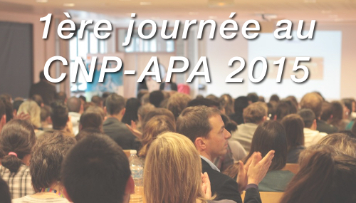 You are currently viewing 1ère journée au CNP-APA 2015