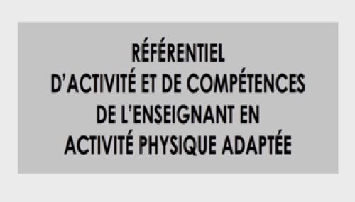 Référentiel métier de l’enseignant en Activité Physique Adaptée